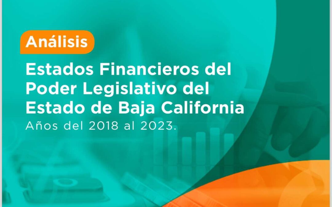 Análisis Financiero del Congreso del Estado de B.C. del 2018 al 2023